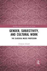 Gender, Subjectivity, and Cultural Work : The Classical Music Profession (Routledge Research in Gender and Society)