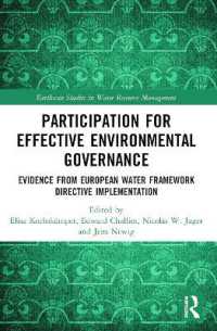 Participation for Effective Environmental Governance : Evidence from European Water Framework Directive Implementation (Earthscan Studies in Water Resource Management)