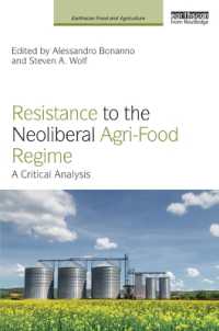 Resistance to the Neoliberal Agri-Food Regime : A Critical Analysis (Earthscan Food and Agriculture)