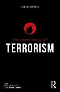 テロリズムの心理学<br>The Psychology of Terrorism (The Psychology of Everything)