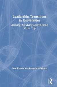 Leadership Transitions in Universities : Arriving, Surviving and Thriving at the Top