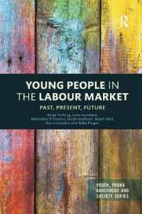 Young People in the Labour Market : Past, Present, Future (Youth, Young Adulthood and Society)