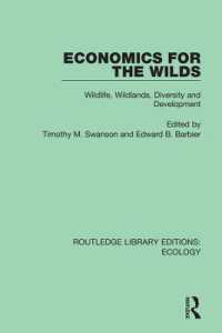 Economics for the Wilds : Wildlife, Wildlands, Diversity and Development (Routledge Library Editions: Ecology)