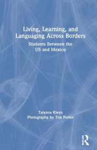 Living, Learning, and Languaging Across Borders : Students between the US and Mexico