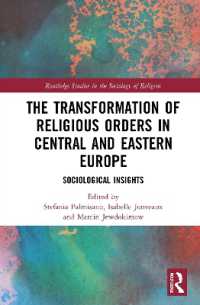 The Transformation of Religious Orders in Central and Eastern Europe : Sociological Insights (Routledge Studies in the Sociology of Religion)