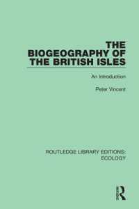 The Biogeography of the British Isles : An Introduction (Routledge Library Editions: Ecology)