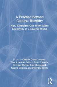 A Practice Beyond Cultural Humility : How Clinicians Can Work More Effectively in a Diverse World
