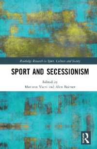 スポーツと分離独立主義<br>Sport and Secessionism (Routledge Research in Sport, Culture and Society)
