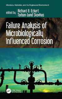 Failure Analysis of Microbiologically Influenced Corrosion (Microbes, Materials, and the Engineered Environment)