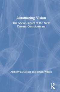 視覚の自動化：新たなカメラ意識の社会的影響<br>Automating Vision : The Social Impact of the New Camera Consciousness