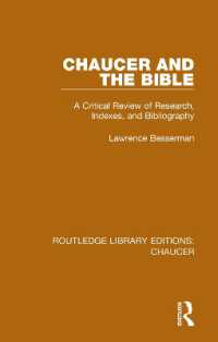 Chaucer and the Bible : A Critical Review of Research, Indexes, and Bibliography (Routledge Library Editions: Chaucer)