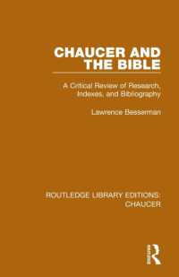 Chaucer and the Bible : A Critical Review of Research, Indexes, and Bibliography (Routledge Library Editions: Chaucer)