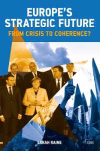 Europe's Strategic Future : From Crisis to Coherence? (Adelphi series)