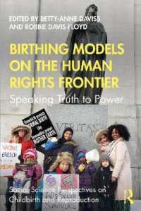 Birthing Models on the Human Rights Frontier : Speaking Truth to Power (Social Science Perspectives on Childbirth and Reproduction)