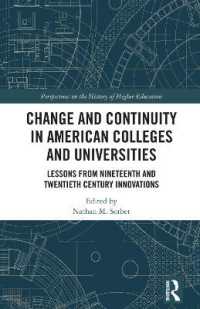 Change and Continuity in American Colleges and Universities : Lessons from Nineteenth and Twentieth Century Innovations (Perspectives on the History of Higher Education)
