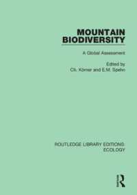 Mountain Biodiversity : A Global Assessment (Routledge Library Editions: Ecology)