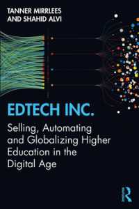 EdTech Inc. : Selling, Automating and Globalizing Higher Education in the Digital Age