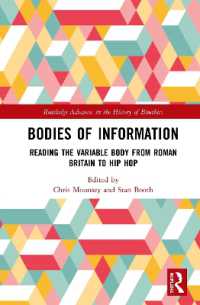 情報的身体の生命倫理<br>Bodies of Information : Reading the VariAble Body from Roman Britain to Hip Hop (Routledge Advances in the History of Bioethics)
