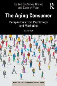 高齢者の消費心理学（第２版）<br>The Aging Consumer : Perspectives from Psychology and Marketing (Marketing and Consumer Psychology Series) （2ND）