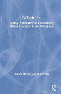EdTech Inc. : Selling, Automating and Globalizing Higher Education in the Digital Age