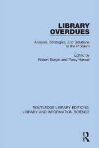 Library Overdues : Analysis, Strategies, and Solutions to the Problem (Routledge Library Editions: Library and Information Science)