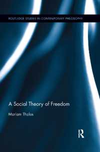 A Social Theory of Freedom (Routledge Studies in Contemporary Philosophy)