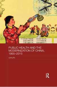 Public Health and the Modernization of China, 1865-2015 (Routledge Studies in the Modern History of Asia)