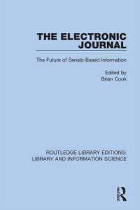 The Electronic Journal : The Future of Serials-Based Information (Routledge Library Editions: Library and Information Science)