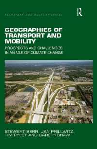 Geographies of Transport and Mobility : Prospects and Challenges in an Age of Climate Change (Transport and Mobility)