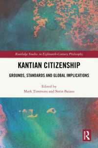 カントにおける市民性<br>Kantian Citizenship : Grounds, Standards and Global Implications (Routledge Studies in Eighteenth-century Philosophy)
