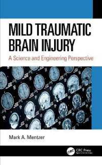 Mild Traumatic Brain Injury : A Science and Engineering Perspective