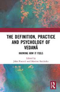 The Definition, Practice, and Psychology of Vedanā : Knowing How It Feels
