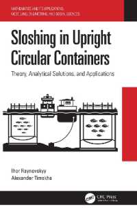 Sloshing in Upright Circular Containers : Theory, Analytical Solutions, and Applications (Mathematics and its Applications)