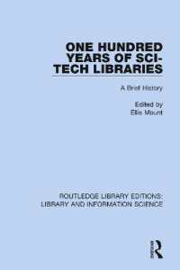 One Hundred Years of Sci-Tech Libraries : A Brief History (Routledge Library Editions: Library and Information Science)