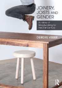 Joinery, Joists and Gender : A History of Woodworking for the 21st Century