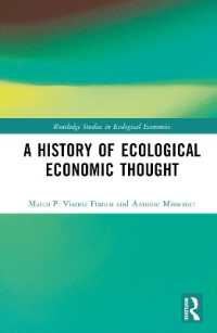 エコロジー経済思想史<br>A History of Ecological Economic Thought (Routledge Studies in Ecological Economics)