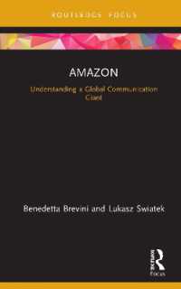 Amazon : Understanding a Global Communication Giant (Global Media Giants)