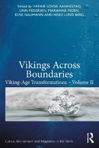Vikings Across Boundaries : Viking-Age Transformations - Volume II (Culture, Environment and Adaptation in the North)