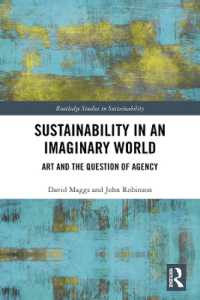 Sustainability in an Imaginary World : Art and the Question of Agency (Routledge Studies in Sustainability)