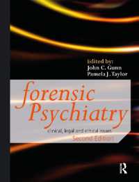 司法精神医学（第２版）<br>Forensic Psychiatry : Clinical, Legal and Ethical Issues （2ND）
