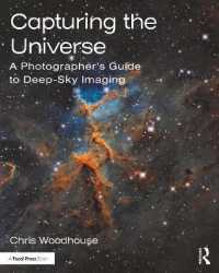 Capturing the Universe : A Photographer's Guide to Deep-Sky Imaging