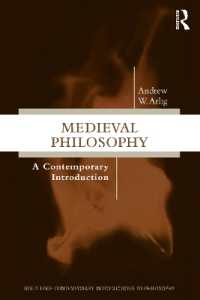 中世哲学：現代的入門<br>Medieval Philosophy : A Contemporary Introduction (Routledge Contemporary Introductions to Philosophy)