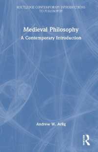 中世哲学：現代的入門<br>Medieval Philosophy : A Contemporary Introduction (Routledge Contemporary Introductions to Philosophy)