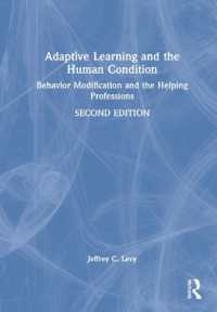 Adaptive Learning and the Human Condition : Behavior Modification and the Helping Professions （2ND）