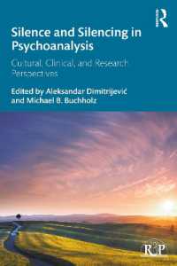 精神分析における沈黙<br>Silence and Silencing in Psychoanalysis : Cultural, Clinical, and Research Perspectives (Relational Perspectives Book Series)