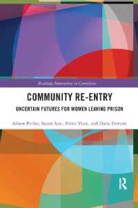 Community Re-Entry : Uncertain Futures for Women Leaving Prison (Innovations in Corrections)