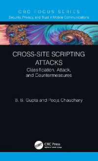 Cross-Site Scripting Attacks : Classification, Attack, and Countermeasures (Security, Privacy, and Trust in Mobile Communications)
