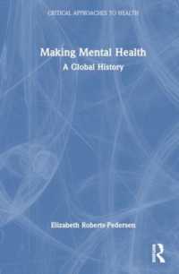 Making Mental Health : A Critical History (Critical Approaches to Health)