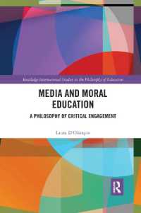 Media and Moral Education : A Philosophy of Critical Engagement (Routledge International Studies in the Philosophy of Education)