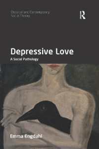 Depressive Love : A Social Pathology (Classical and Contemporary Social Theory)